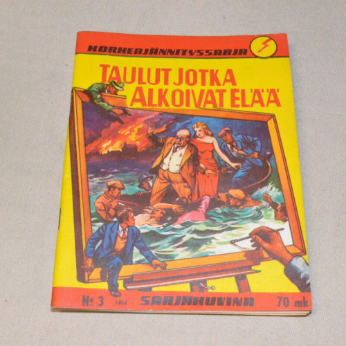 Korkeajännityssarja 03 - 1956 Taulut jotka alkoivat elää
